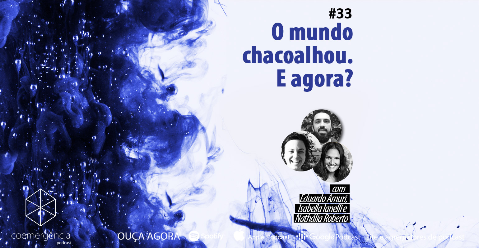 #34 O mundo chacoalhou. E agora? (com Eduardo Amuri, Isabella Ianelli e ...